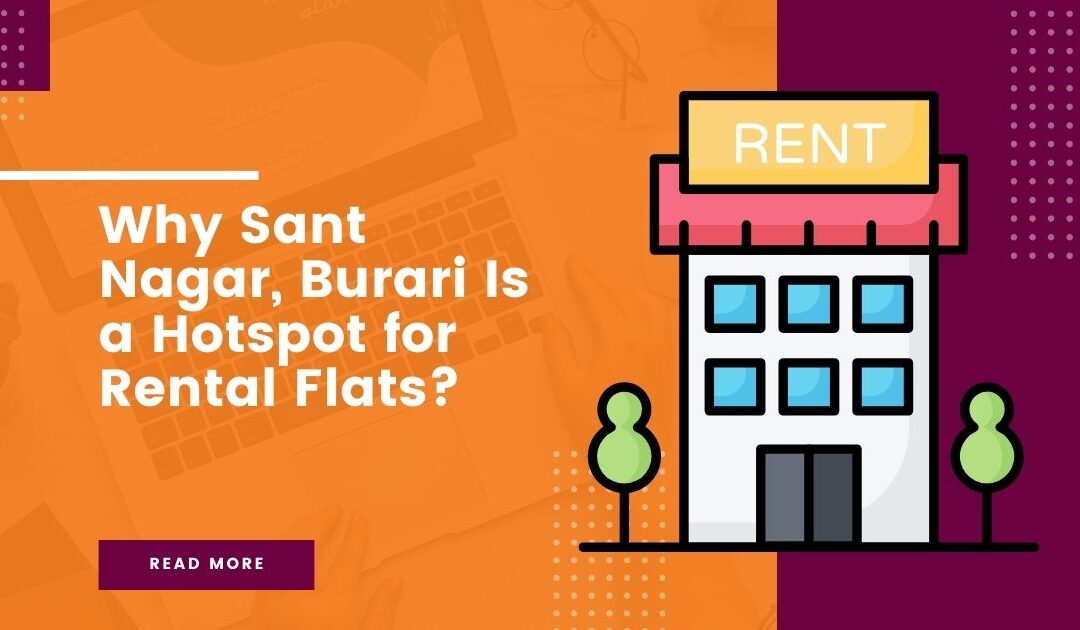 Sant Nagar Burari rental flats